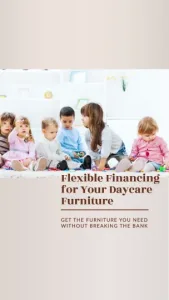 Daycare Furniture Financing